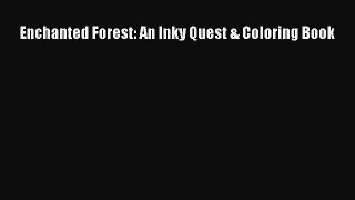 Download Enchanted Forest: An Inky Quest & Coloring Book Ebook Online