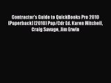 Read Contractor's Guide to QuickBooks Pro 2010 [Paperback] [2010] Pap/Cdr Ed. Karen Mitchell