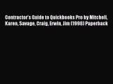 Read Contractor's Guide to Quickbooks Pro by Mitchell Karen Savage Craig Erwin Jim (1998) Paperback