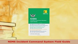 Read  NIMS Incident Command System Field Guide Ebook Free