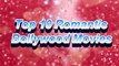Top 10 Romantic Hindi movies | top 10 Romantic Bollywood movies | Best movies of bollywood hindi