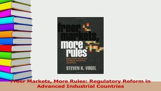 Read  Freer Markets More Rules Regulatory Reform in Advanced Industrial Countries Ebook Free