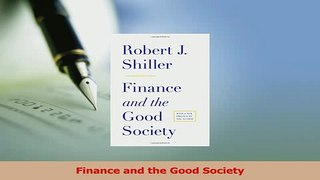 Read  Finance and the Good Society Ebook Free