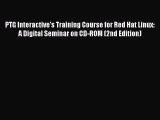Read PTG Interactive's Training Course for Red Hat Linux: A Digital Seminar on CD-ROM (2nd
