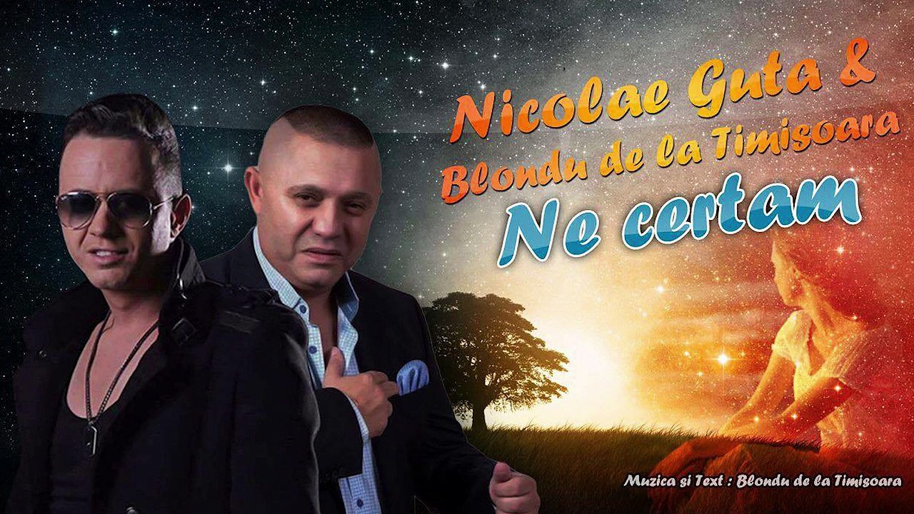 Nicolae Guta si Blondu de la Timisoara - Ne certam [Promo] HIT 2016