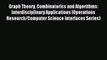 Read Graph Theory Combinatorics and Algorithms: Interdisciplinary Applications (Operations