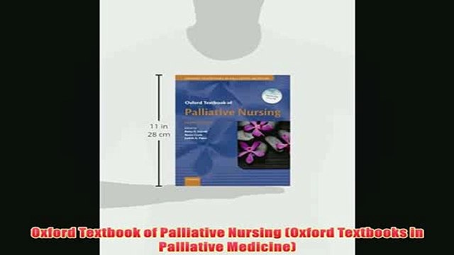Free Oxford Textbook of Palliative Nursing Oxford Textbooks in Palliative Medicine Read Download