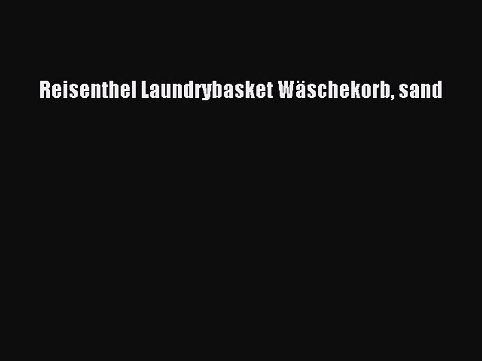 BESTE PRODUKT Zum Kaufen Reisenthel Laundrybasket W?schekorb sand