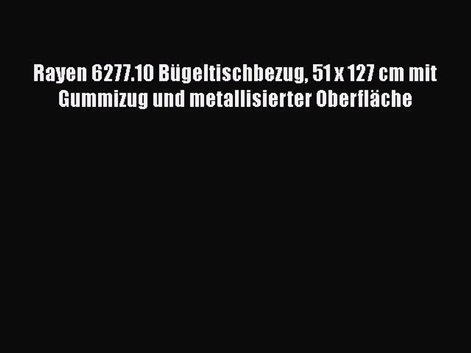 BESTE PRODUKT Zum Kaufen Rayen 6277.10 B?geltischbezug 51 x 127 cm mit Gummizug und metallisierter