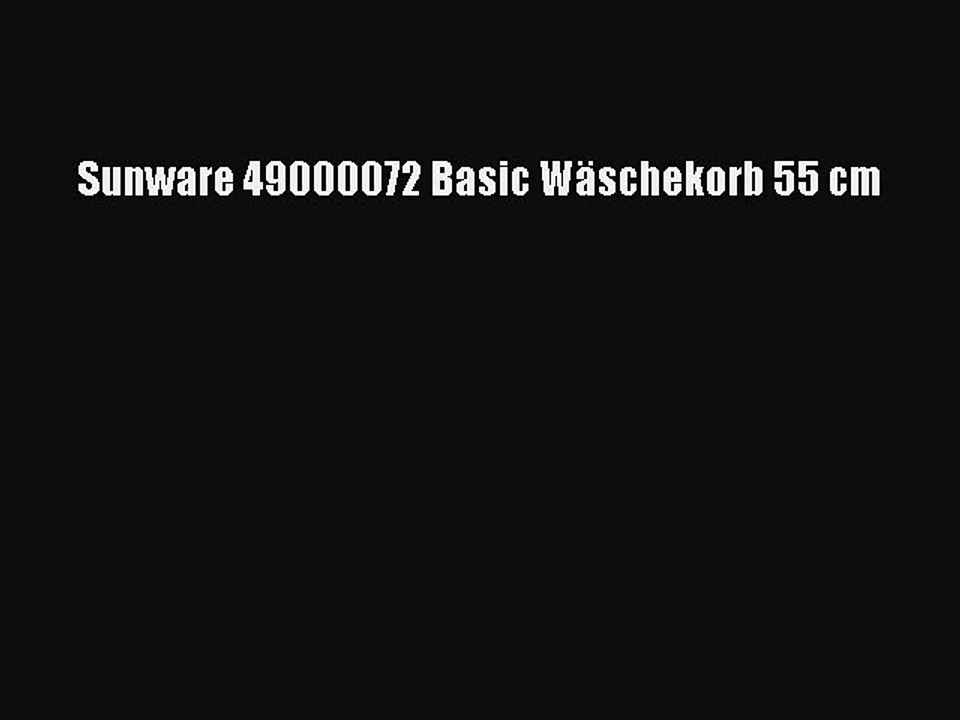 BESTE PRODUKT Zum Kaufen Sunware 49000072 Basic W?schekorb 55 cm