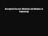 Download Decrypted Secrets: Methods and Maxims of Cryptology PDF Online