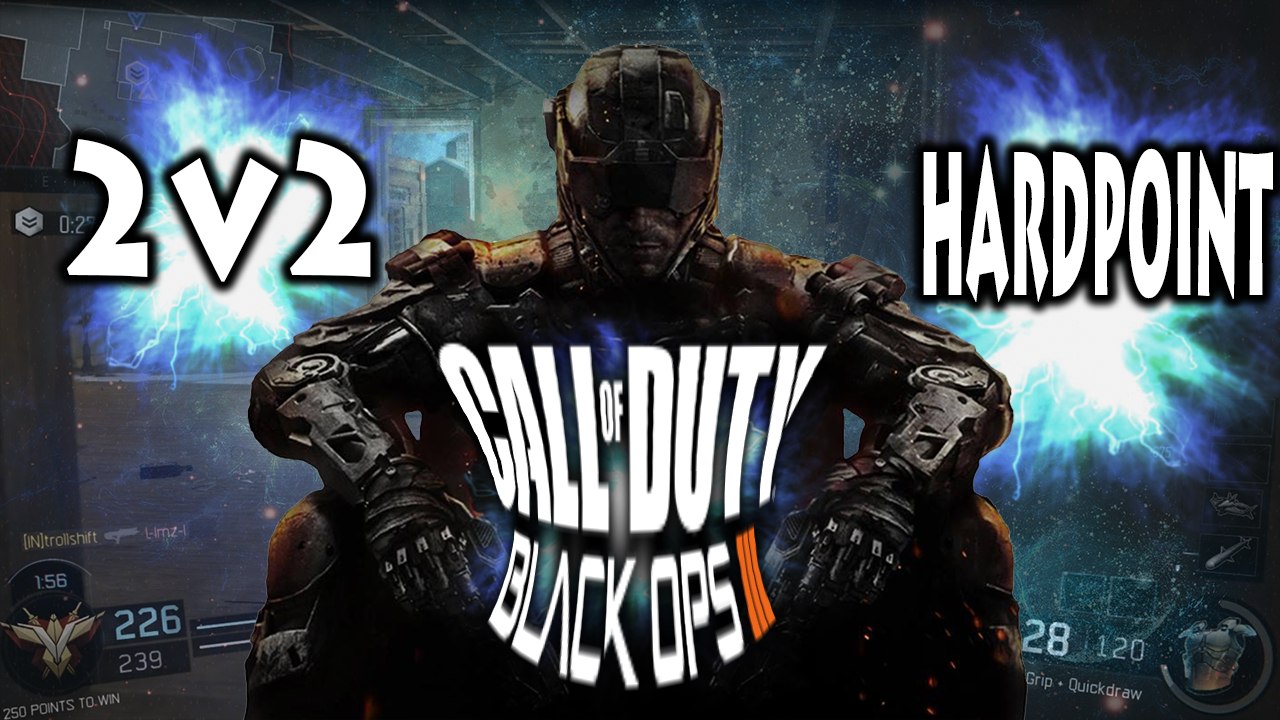 2v2  Hardpoint Call Of Duty: Black Ops III