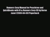 Read Runners Corp Manual for Peachtree and QuickBooks with A1 & Runners Corp CD by Horne Janet