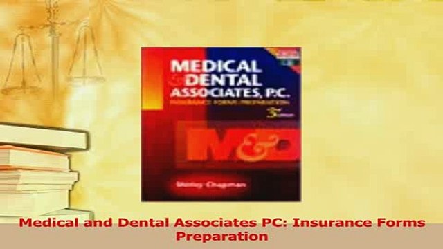 Read Medical and Dental Associates PC Insurance Forms Preparation Ebook Free