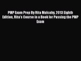[Read book] PMP Exam Prep By Rita Mulcahy 2013 Eighth Edition Rita's Course in a Book for Passing