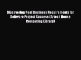 [Read book] Discovering Real Business Requirements for Software Project Success (Artech House