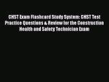 [PDF] CHST Exam Flashcard Study System: CHST Test Practice Questions & Review for the Construction