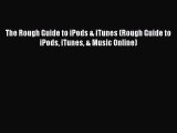 Read The Rough Guide to iPods & iTunes (Rough Guide to iPods iTunes & Music Online) Ebook Free