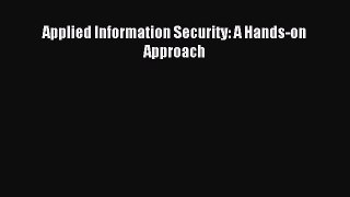 Read Applied Information Security: A Hands-on Approach Ebook Free
