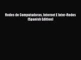 Download Redes de Computadoras Internet E Inter-Redes (Spanish Edition) Ebook Online