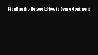 Download Stealing the Network: How to Own a Continent PDF Online