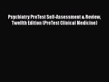 [Read book] Psychiatry PreTest Self-Assessment & Review Twelfth Edition (PreTest Clinical Medicine)