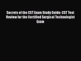 [Read book] Secrets of the CST Exam Study Guide: CST Test Review for the Certified Surgical