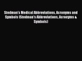 [Read book] Stedman's Medical Abbreviations Acronyms and Symbols (Stedman's Abbreviations Acronyms