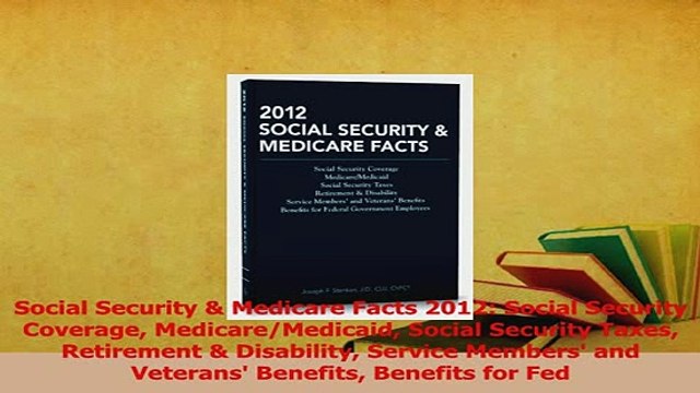 Read Social Security Medicare Facts 2012 Social Security Coverage MedicareMedicaid Social Ebook Free
