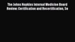 [Read book] The Johns Hopkins Internal Medicine Board Review: Certification and Recertification