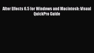 Download After Effects 6.5 for Windows and Macintosh: Visual QuickPro Guide PDF Online