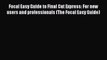 Read Focal Easy Guide to Final Cut Express: For new users and professionals (The Focal Easy