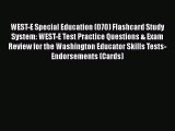 [Read book] WEST-E Special Education (070) Flashcard Study System: WEST-E Test Practice Questions