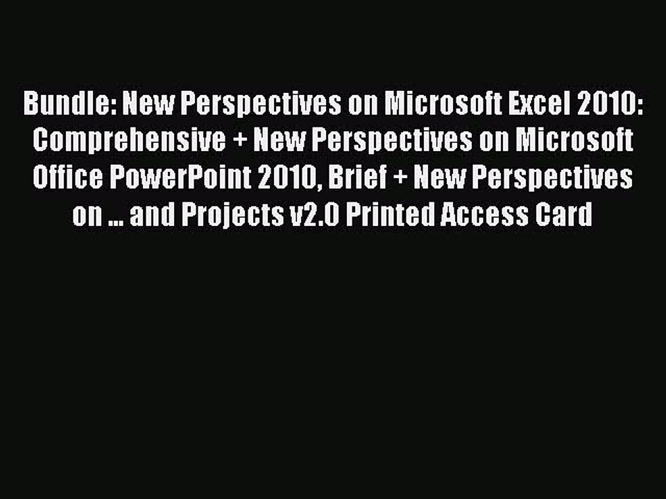 Download Bundle: New Perspectives on Microsoft Excel 2010: Comprehensive + New Perspectives