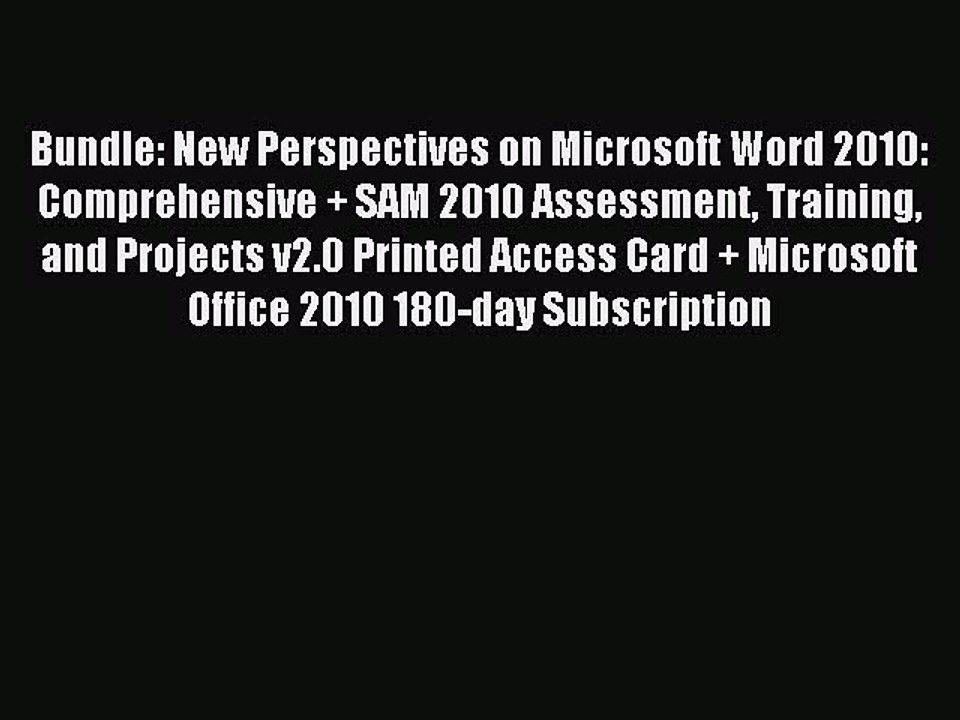 Download Bundle: New Perspectives on Microsoft Word 2010: Comprehensive + SAM 2010 Assessment