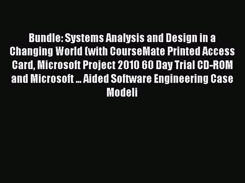 Read Bundle: Systems Analysis and Design in a Changing World (with CourseMate Printed Access