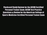 [Read book] Flashcard Study System for the ACSM Certified Personal Trainer Exam: ACSM Test