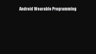Read Android Wearable Programming PDF Online