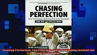 READ book  Chasing Perfection The Principles Behind Winning Football the De La Salle Way READ ONLINE