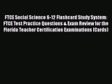 [Read book] FTCE Social Science 6-12 Flashcard Study System: FTCE Test Practice Questions &