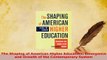 Read  The Shaping of American Higher Education Emergence and Growth of the Contemporary System Ebook Free