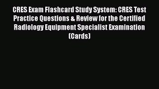 [Read book] CRES Exam Flashcard Study System: CRES Test Practice Questions & Review for the