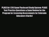 [Read book] PLACE Art (28) Exam Flashcard Study System: PLACE Test Practice Questions & Exam