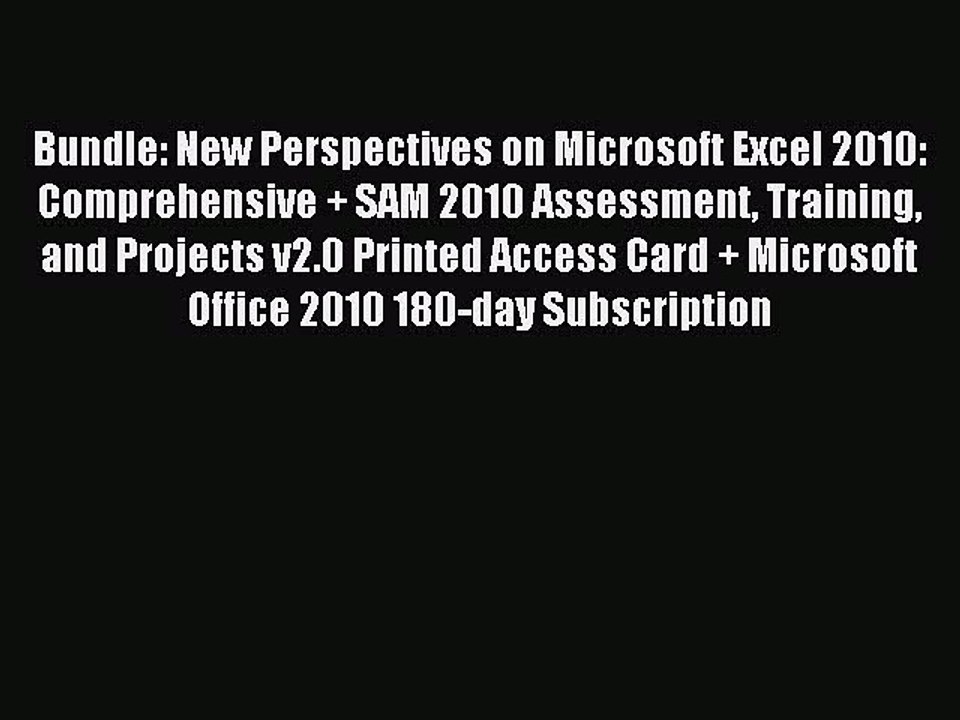 Download Bundle: New Perspectives on Microsoft Excel 2010: Comprehensive + SAM 2010 Assessment