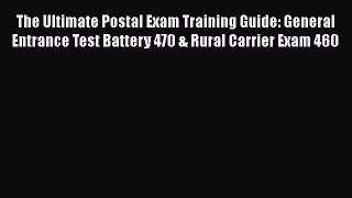 [Read book] The Ultimate Postal Exam Training Guide: General Entrance Test Battery 470 & Rural