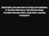 [Read book] Study Skills: Discover How To Easily Learn Anything In The Most Effective & Time