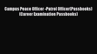 [Read book] Campus Peace Officer -Patrol Officer(Passbooks) (Career Examination Passbooks)