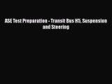 [Read book] ASE Test Preparation - Transit Bus H5 Suspension and Steering [Download] Full Ebook