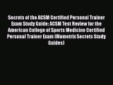[Read book] Secrets of the ACSM Certified Personal Trainer Exam Study Guide: ACSM Test Review