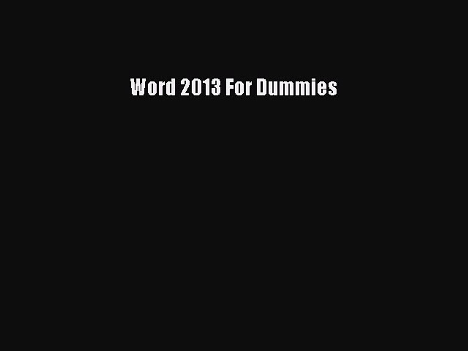 Read Word 2013 For Dummies Ebook Free